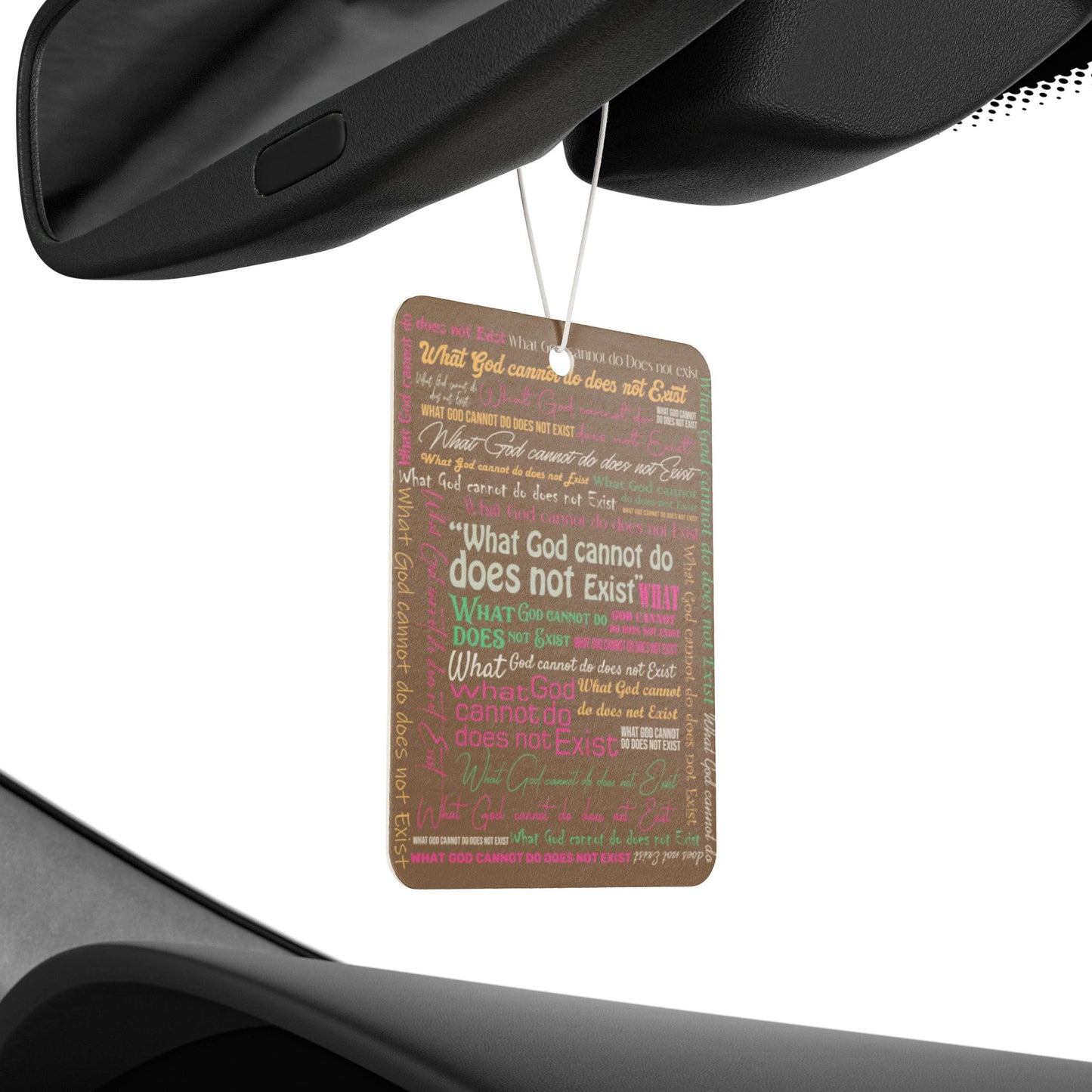 Car Air Freshener - What God Cannot Do Does Not Exist - Freshing Smell