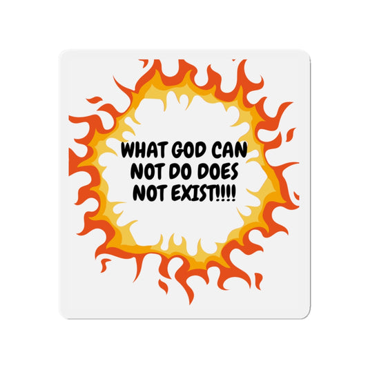 Die-Cut Magnets - Inspirational 'What GOD Can Not Do Does Not Exist' Design - Perfect for Christmas Gifts