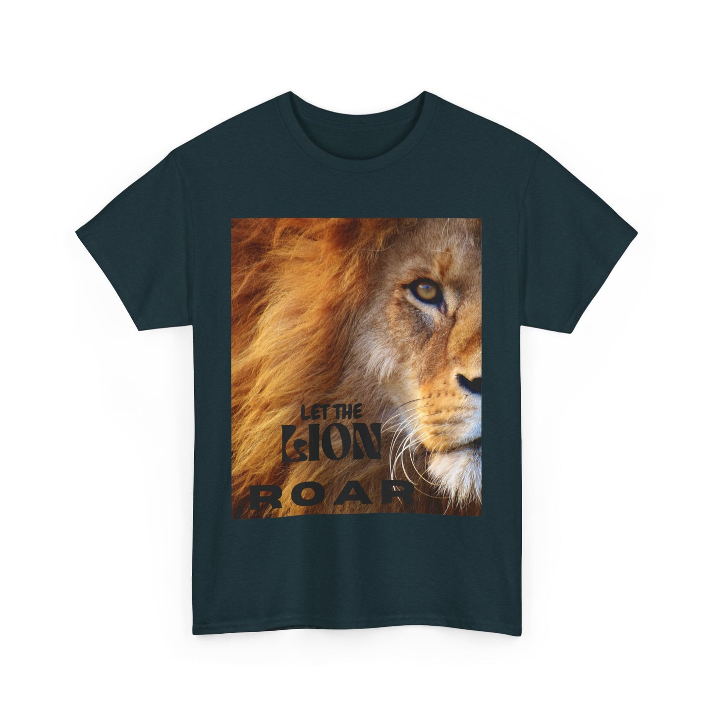 Christian words let the Lion Roar T-Shirt